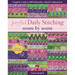 Joyful Daily Stitching, Seam by Seam: Complete Guide to 500 Embroidery-Stitch Combinations, Perfect for Crazy Quilting