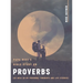 Papa Mike's Bible Study on Proverbs: (As Well as My Personal Thoughts and Life Stories)