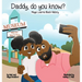 Daddy, Do You Know?: Maya Learns Black History