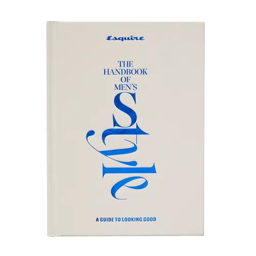 Esquire the Handbook of Men's Style: A Guide to Looking Good