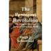 The Pentecost Revolution: The Story of the Jesus Party in Israel, A.D. 36-66