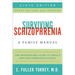 Surviving Schizophrenia, 6th Edition