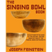 The Singing Bowl Book: 8.5"x11" Coffee Table Edition w/ 140 Color Photos