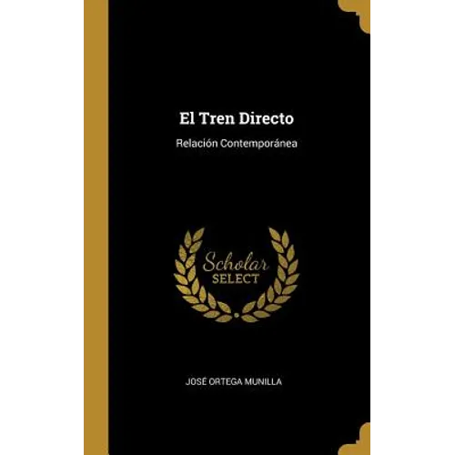 El Tren Directo: Relación Contemporánea
