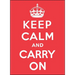 Keep Calm and Carry on: Good Advice for Hard Times
