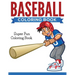 Baseball Coloring Book: Super Fun Coloring Book