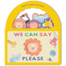 We Can Say Please: My First Peek-A-Boo Book: Board Book with Handle