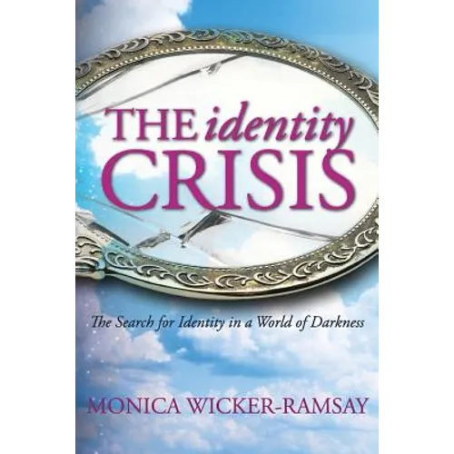 The Identity Crisis: The Search for Identity in a World of Darkness