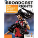Broadcast Rights: The Future of TV and Streaming: The Future of TV and Streaming