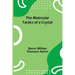 The Molecular Tactics of a Crystal