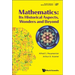 Mathematics: Its Historical Aspects, Wonders and Beyond