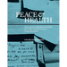 Peace & Health: How a group of small-town activists and college students set out to change healthcare