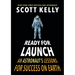 Ready for Launch: An Astronaut's Lessons for Success on Earth