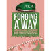 Forging a Way Through Global Leadership and Timeless Service