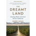 The Dreamt Land: Chasing Water and Dust Across California