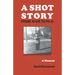 A Shot Story: From Juvie to Ph.D.