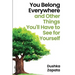 You Belong Everywhere: and Other Things You'll Have to See for Yourself