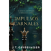 Impulsos Carnales (Rainas Y Monstruos 2)