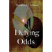 Defying Odds