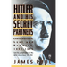 Hitler and His Secret Partners