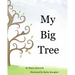 My Big Tree: A concept picture book with a story on friendship