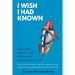 I Wish I Had Known: A practical guide for your professional development at work
