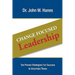 Change Focused Leadership: Ten Proven Strategies for Success in Uncertain Times