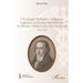 Christoph Wilhelm Hufeland, hygiéniste, professeur de médecine et premier médecin à la cour de Prusse: 1762-1836
