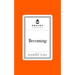Poetry Prescription: Becoming