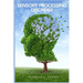 Sensory Processing Disorder: Practical Parenting Techniques for Developing Self-Assurance, Adaptability, Relationships, and Success with SPD Kids