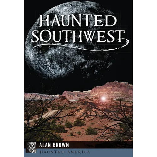 Haunted Southwest