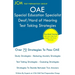 OAE Special Education Specialist Deaf/Hard of Hearing Test Taking Strategies: OAE 044 - Free Online Tutoring - New 2020 Edition - The latest strategie