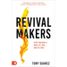 Revivalmakers: Stop Chasing a Move of God... and Be One!