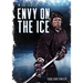 Envy on the Ice