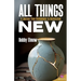 All Things New: A Journey from Brokenness to Restoration