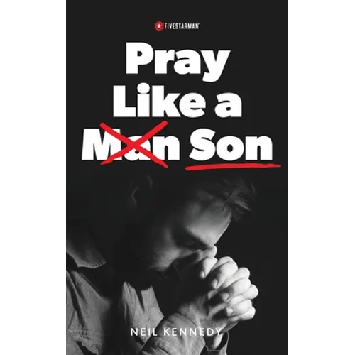 Pray Like a Son
