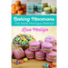 Baking Macarons: The Swiss Meringue Method