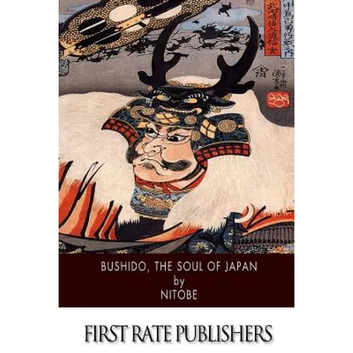 Bushido, The Soul of Japan