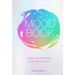 The Mood Book: Crystals, Oils, and Rituals to Elevate Your Spirit