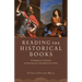 Reading the Historical Books: A Student's Guide to Engaging the Biblical Text