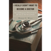 I Really Didn't Want to Become a Doctor: Tales and Musings from a Family Doc Retired After 50-Plus Years