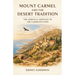 Mount Carmel and the Desert Tradition: The Spiritual Heritage of the Carmelite Path
