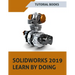 SOLIDWORKS 2019 Learn by doing: Sketching, Part Modeling, Assembly, Drawings, Sheet metal, Surface Design, Mold Tools, Weldments, MBD Dimensions, and