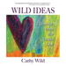 Wild Ideas: Creativity from the Inside Out