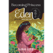 Becoming Princess Eden: Book One: How They Met