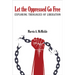 Let the Oppressed Go Free: Exploring Theologies of Liberation