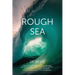 Rough Sea: poems