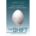 The Shift: A Work of Fiction with a Sprinkling of Evolutionary Science