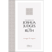 The Books of Joshua, Judges, and Ruth: Courage to Conquer