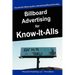 Billboard Advertising for Know-It-Alls